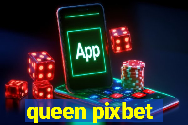 queen pixbet